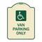 Signmission Van Parking With Handicap Symbol Heavy-Gauge Aluminum Architectural Sign, 24" x 18", TG-1824-22740 A-DES-TG-1824-22740 - alternate 1